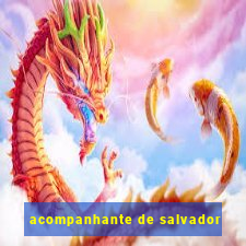 acompanhante de salvador